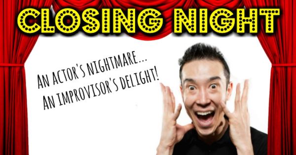 Closing Night - An Improvised Play
